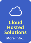 Cloud Hosted Solutions More Info…